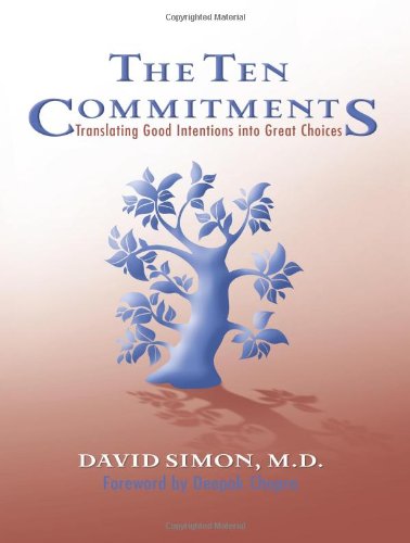 Book Cover The Ten Commitments: Translating Good Intentions into Great Choices