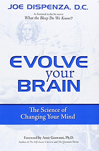 Book Cover Evolve Your Brain: The Science of Changing Your Brain: The Science of Changing Your Mind