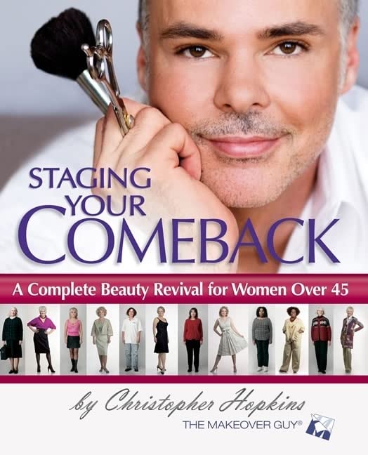Book Cover Staging Your Comeback: A Complete Beauty Revival for Women Over 45