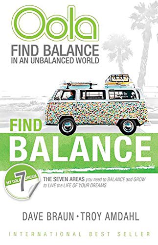 Book Cover Oola: Find Balance in an Unbalanced World--The Seven Areas You Need to Balance and Grow to Live the Life of Your Dreams