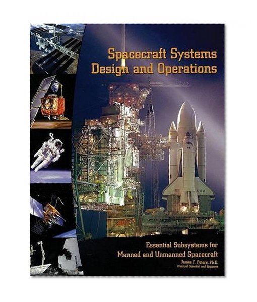 Spacecraft Systems Design and Operations