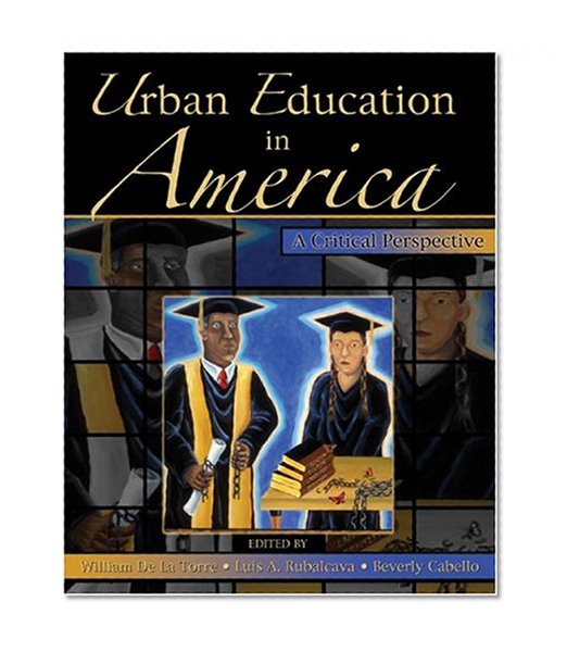 Education in Urban America: A Critical Perspective