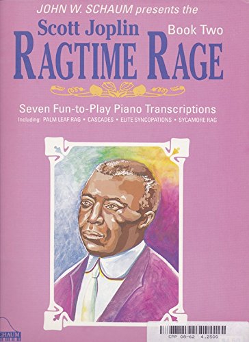 Scott Joplin Ragtime Rage, Book 2: Level 5 (Schaum Publications Ragtime Rage)
