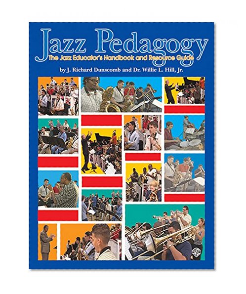 Book Cover Jazz Pedagogy: The Jazz Educator's Handbook and Resource Guide, Book & DVD