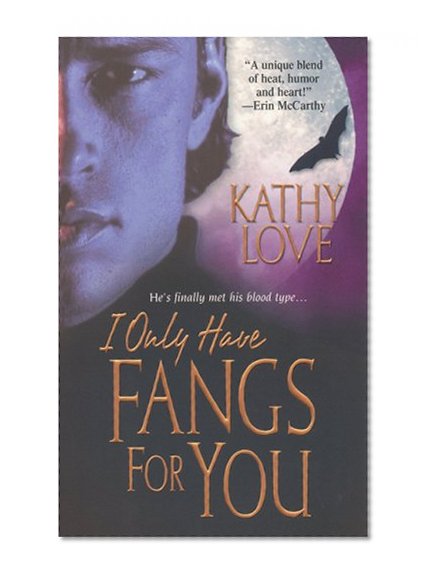 I Only Have Fangs For You