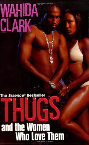 Thugs and the Women Who Love Them
