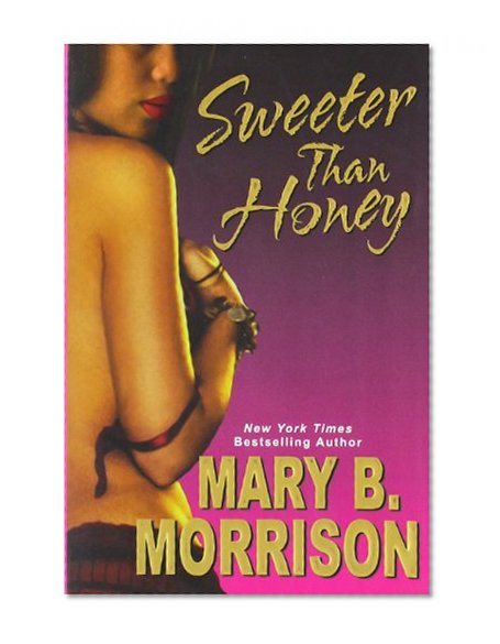 Sweeter Than Honey