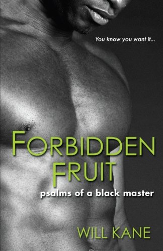 Forbidden Fruit: Psalms of a Black Master