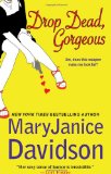 Drop Dead Gorgeous (Brava Contemporary Romance)