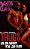 Thugs and the Women Who Love Them