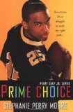 Prime Choice: Perry Skky Jr. Series #1