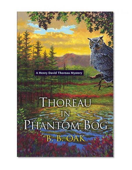 Thoreau in Phantom Bog (A Henry David Thoreau Mystery)