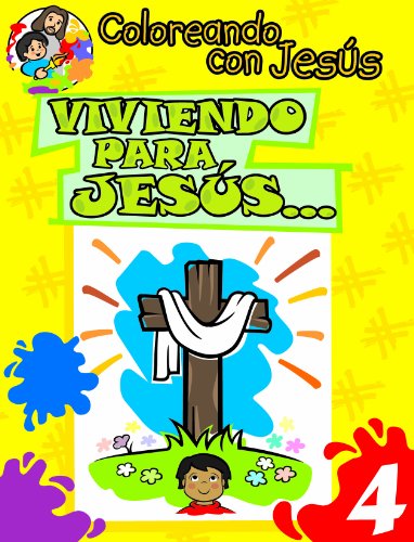 Book Cover Viviendo Para Jesus...: Living for Jesus... (Coloreando Con Jesus (Numbered))