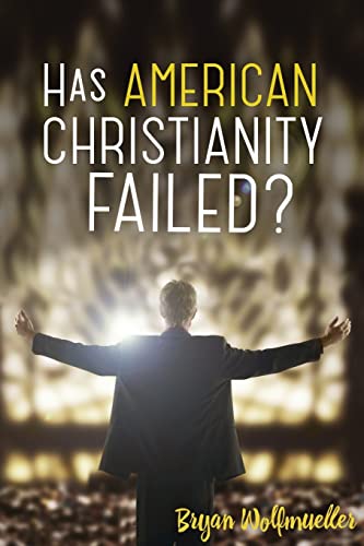 Book Cover Has American Christianity Failed?