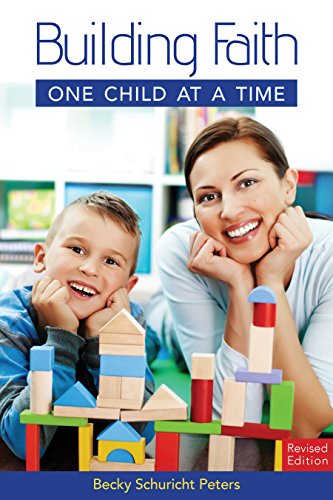 Book Cover Building Faith One Child at a Time - Revised Edition