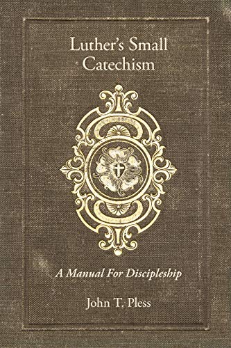 Book Cover Luther's Small Catechism: A Manual for Discipleship