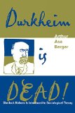 Durkheim is Dead!: Sherlock Holmes is Introduced to Social Theory