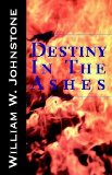 Destiny in the Ashes (Ashes (E-Reads.Com))