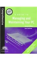 A Guide to Managing and Maintaining Your PC