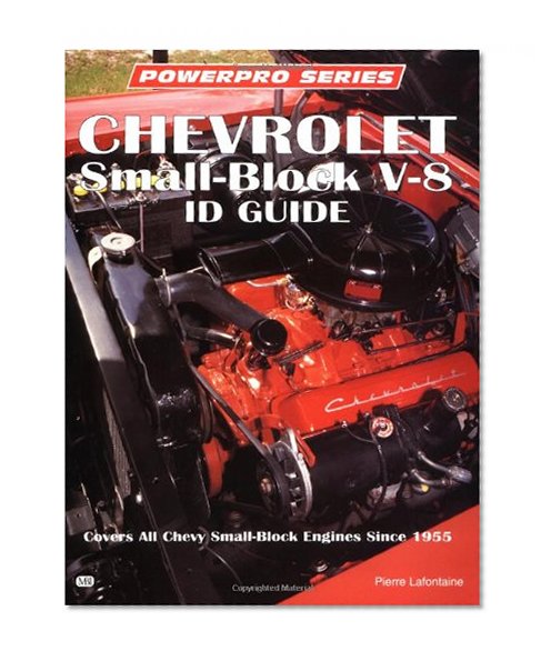 Chevrolet Small-Block V-8 ID Guide (Motorbooks Workshop)