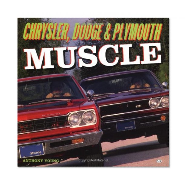 Chrysler, Dodge and Plymouth Muscle