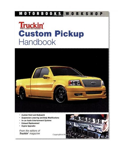 Custom Pickup Handbook (Motorbooks Workshop)