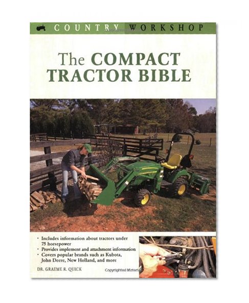 The Compact Tractor Bible (Country Workshop)