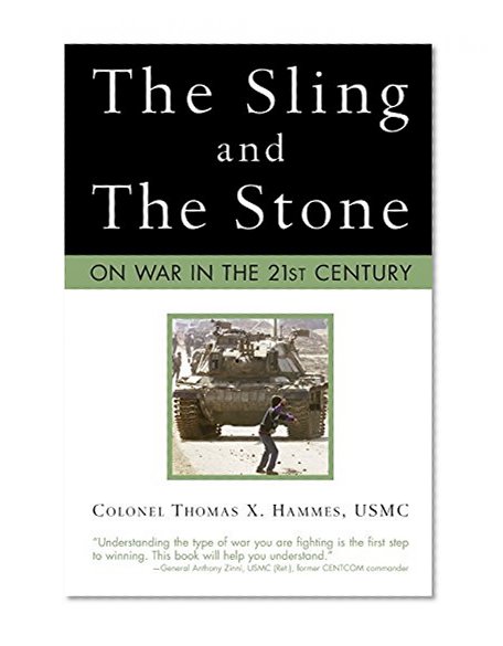 The Sling and the Stone: On War in the 21st Century (Zenith Military Classics)