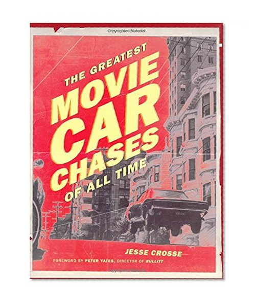 The Greatest Movie Car Chases of All Time