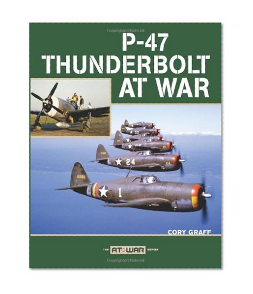 P-47 Thunderbolt at War