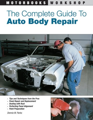 Book Cover The Complete Guide to Auto Body Repair (Motorbooks Workshop)