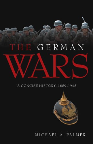 German Wars: A Concise History, 1859-1945