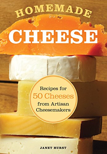 Book Cover Homemade Cheese: Recipes for 50 Cheeses from Artisan Cheesemakers