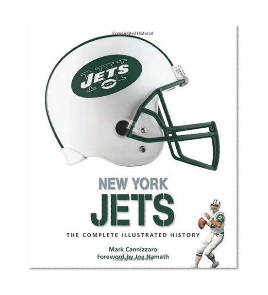 New York Jets: The Complete Illustrated History