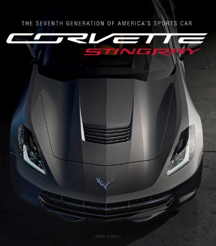 Book Cover Corvette Stingray: The Seventh Generation of America's Sports Car