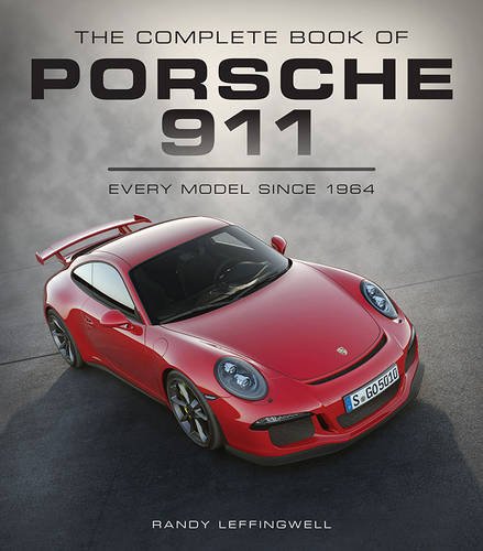 Book Cover The Complete Book of Porsche 911: Every Model Since 1964 (Complete Book Series)