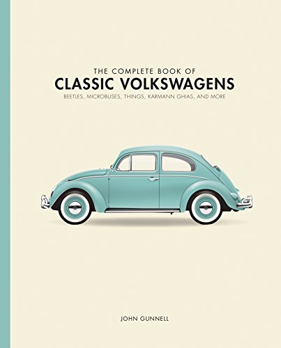 Book Cover The Complete Book of Classic Volkswagens: Beetles, Microbuses, Things, Karmann Ghias, and More (Complete Book Series)
