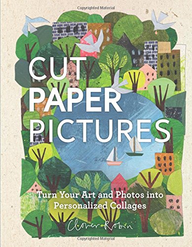Book Cover Cut Paper Pictures: Turn Your Art and Photos into Personalized Collages