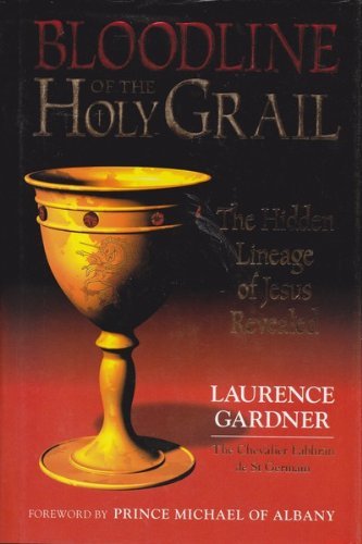 Book Cover Bloodline of the Holy Grail: the Hidden Lineage of Jesus Revealed