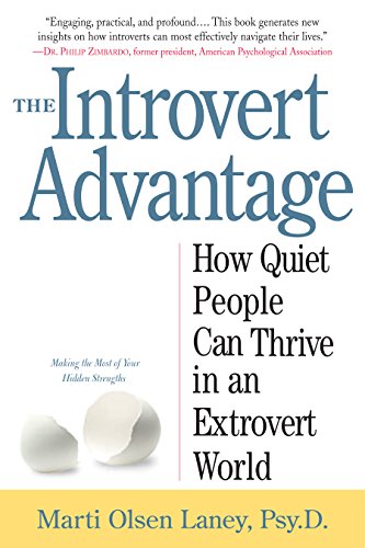 Book Cover The Introvert Advantage: How Quiet People Can Thrive in an Extrovert World