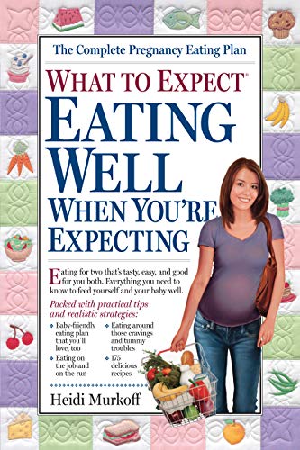 Book Cover What to Expect: Eating Well When You're Expecting