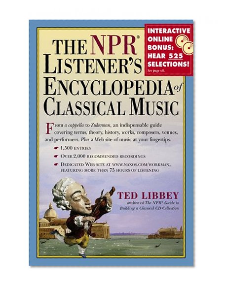 The NPR Listener's Encyclopedia of Classical Music