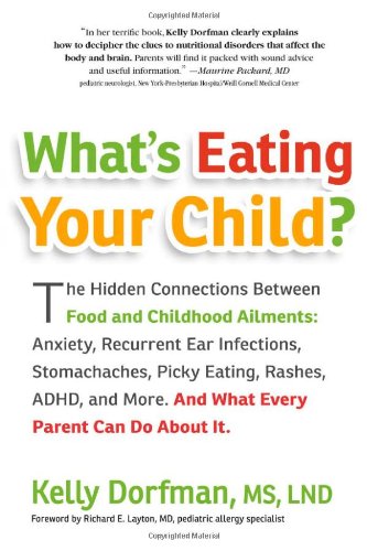 Book Cover What's Eating Your Child?: The Hidden Connection Between Food and Childhood Ailments