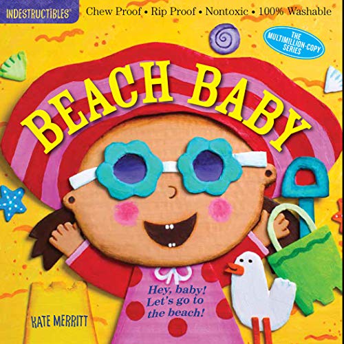 Book Cover Indestructibles: Beach Baby: Chew Proof Â· Rip Proof Â· Nontoxic Â· 100% Washable (Book for Babies, Newborn Books, Safe to Chew) (Indestructibles - The Million Copy Series)