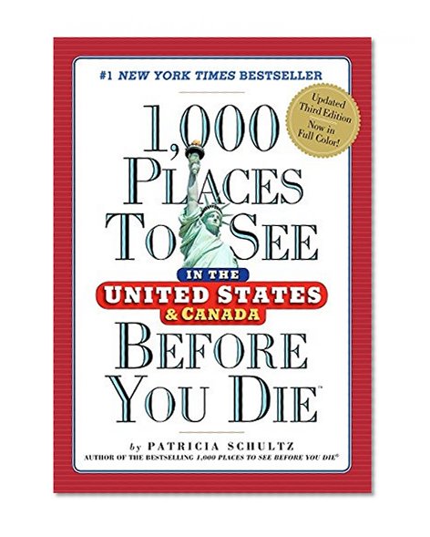 Book Cover 1,000 Places to See in the United States and Canada Before You Die (1,000 Places to See in the United States & Canada Before You)