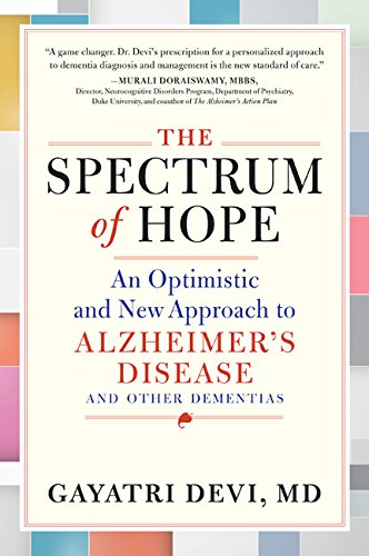 Book Cover The Spectrum of Hope: An Optimistic and New Approach to Alzheimer's Disease and Other Dementias