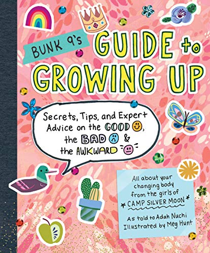 Book Cover Bunk 9's Guide to Growing Up: Secrets, Tips, and Expert Advice on the Good, the Bad, and the Awkward