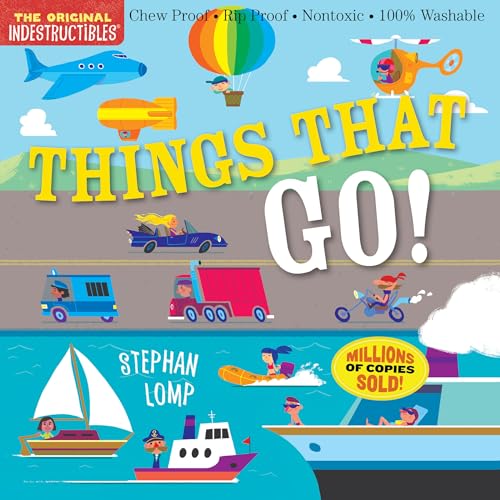 Book Cover Indestructibles: Things That Go!: Chew Proof Â· Rip Proof Â· Nontoxic Â· 100% Washable (Book for Babies, Newborn Books, Vehicle Books, Safe to Chew)