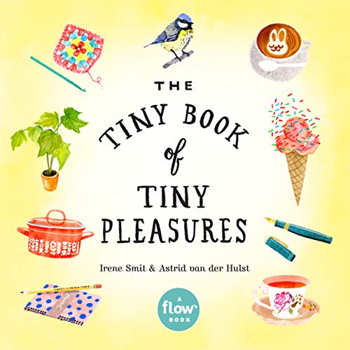 Book Cover The Tiny Book of Tiny Pleasures (Flow)