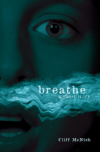 Book Cover Breathe: A Ghost Story